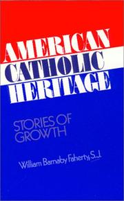 American Catholic heritage by William Barnaby Faherty