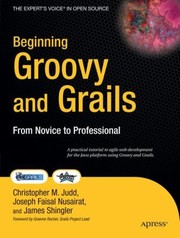 Cover of: Beginning Groovy and Grails
            
                Experts Voice in Open Source by 