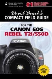 Cover of: David Buschs Compact Field Guide for the Canon EOS Rebel T2i550D