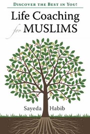 Discover The Best In You Life Coaching For Muslims by Sayeda Habeeb