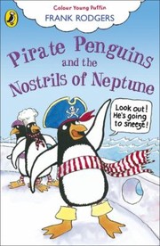 Cover of: Pirate Penguins And The Nostrils Of Neptune