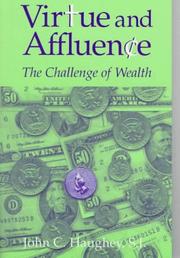 Cover of: Virtue & affluence: the challenge of wealth