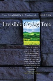Invisible Crying Tree Tom Shannon  Christopher Morgan by Tom Shannon