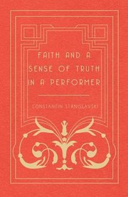 Cover of: Faith and a Sense of Truth in a Performer