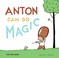 Cover of: Anton Can Do Magic