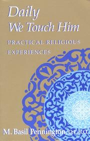 Cover of: Daily we touch Him: practical religious experiences