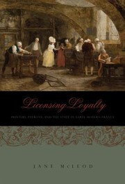 Cover of: Licensing Loyalty
            
                Penn State Series in the History of the Book by 