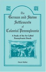 Cover of: German and Swiss Settlements of Colonial Pennsylvania by Oscar Kuhns, Oscar Kuhns