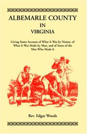 Albemarle County in Virginia by Edgar Woods