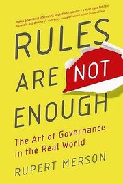 Cover of: Rules Are Not Enough The Art Of Governance In The Real World by 