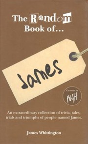 The Random Book Of James
            
                Random Book Of by James Whittington