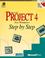 Cover of: Microsoft Project 4 for Windows step by step