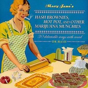 Mary Janes Hash Brownies Hot Pot and Other Marijuana Munchies by Dr Hash