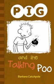 Cover of: PIG and the Talking Poo by 