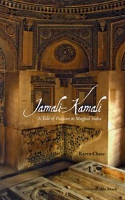 Cover of: Jamalikamali A Tale Of Passion In Mughal India