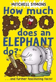 Cover of: How Much Poo Does An Elephant Do