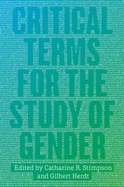 Cover of: Critical Terms for the Study of Gender by 