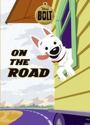 Cover of: On the Road
            
                Disney Bolt