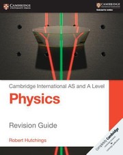 Cover of: Cambridge International as and a Level Physics Revision Guide
            
                Cambridge International Examinations