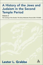 Cover of: A History Of The Jews And Judaism In The Second Temple Period