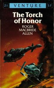Cover of: The Torch of Honour by Roger MacBride Allen