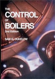 The control of boilers by Sam G. Dukelow