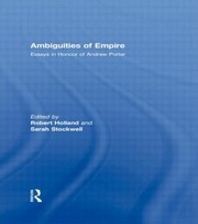 Cover of: Ambiguities Of Empire Essays In Honour Of Andrew Porter