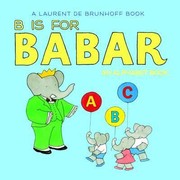 Cover of: B Is For Babar Board Book An Alphabet Book