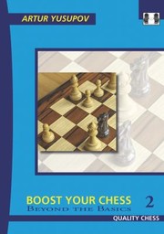 Cover of: Boost Your Chess 2
            
                Beyond the Basics by 