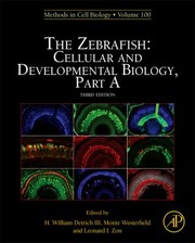 The Zebrafish Cellular And Developmental Biology by H. William, III Detrich