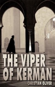 The Viper Of Kerman by Christian Oliver