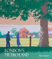 Cover of: Londons Metroland A Unique British Railway Enterprise by 