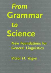 Cover of: From Grammar to Science: New Foundations for General Linguistics