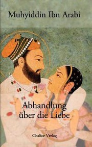 Cover of: Abhandlung Ber Die Liebe Aus Den Futt Almakkyah by 