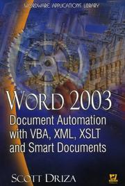 Word 2003 document automation with VBA, XML, XSLT, and Smart Documents by Scott Driza