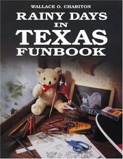 Cover of: Rainy days in Texas funbook by Wallace O. Chariton
