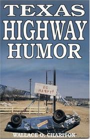 Cover of: Texas highway humor by Wallace O. Chariton