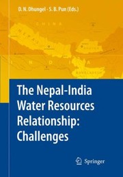 Cover of: The Nepalindia Water Relationship Challenges by 