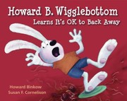 Cover of: Howard B Wigglebottom Learns Its Ok to Back Away