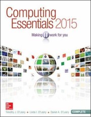 Cover of: Computing Essentials 2015 Complete Edition