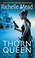Cover of: Thorn Queen A Dark Swan Novel