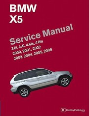 Cover of: Bmw X5 E53 Service Manual 30i 44i 46is 48is 2000 2001 2002 2003 2004 2005 2006