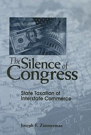 Cover of: The Silence Of Congress: State Taxation Of Interstate Commerce