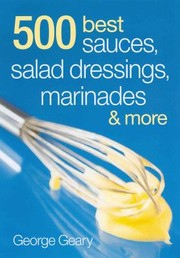 Cover of: 500 Best Sauces Salad Dressings Marinades  More