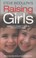 Cover of: Steve Biddulphs Raising Girls