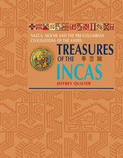 Cover of: Treasures Of The Incas The Glories Of Inca And Precolumbian South America by 