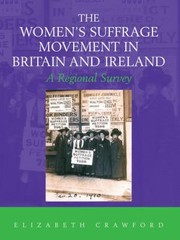 Cover of: The Womens Suffrage Movement in Britain and Ireland