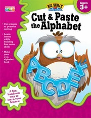 Cover of: Cut  Paste the Alphabet Activity Book Ages 3
            
                Big Skills for Little Hands