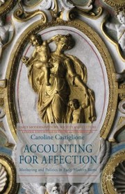 Cover of: Accounting for Affection
            
                Early Modern History Society and Culture