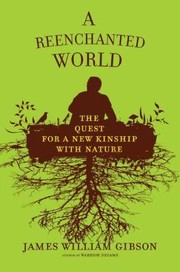 Cover of: A Reenchanted World The Quest For A New Kinship With Nature by 